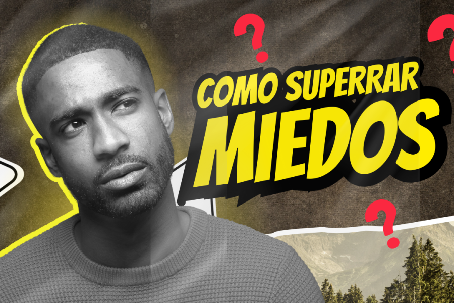 Cómo Superar Miedos y Alcanzar Tus Sueños